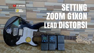 Setting Lead Distorsi Zoom G1xon | Cara Setting Efek Zoom G1xon