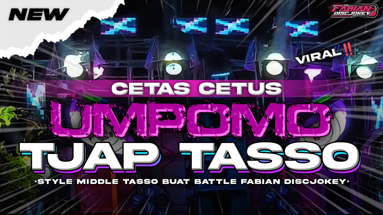 TJAP TASSO‼️DJ UMPOMO STYLE MIDDLE TASSO RENYAH KRUEK VIRAL FYP TIKTOK‼️FABIAN DISCJOKEY