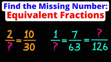Find the Missing Number of an Equivalent Fraction | Numerator & Denominator | Eat Pi