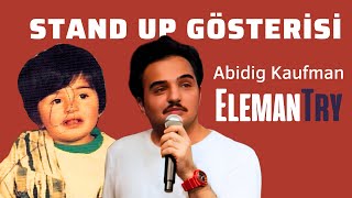Türkçe Stand Up Gösterisi Abidig Kaufman Elemantry