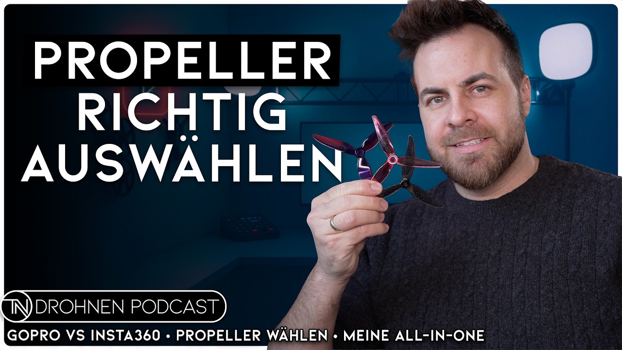 FPV Props richtig wählen: So triffst du die richtige Entscheidung | Drohnen Podcast