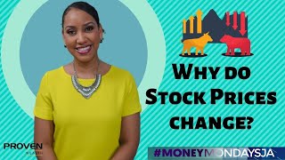 #MoneyMondaysJa - WHY DO STOCK PRICES CHANGE