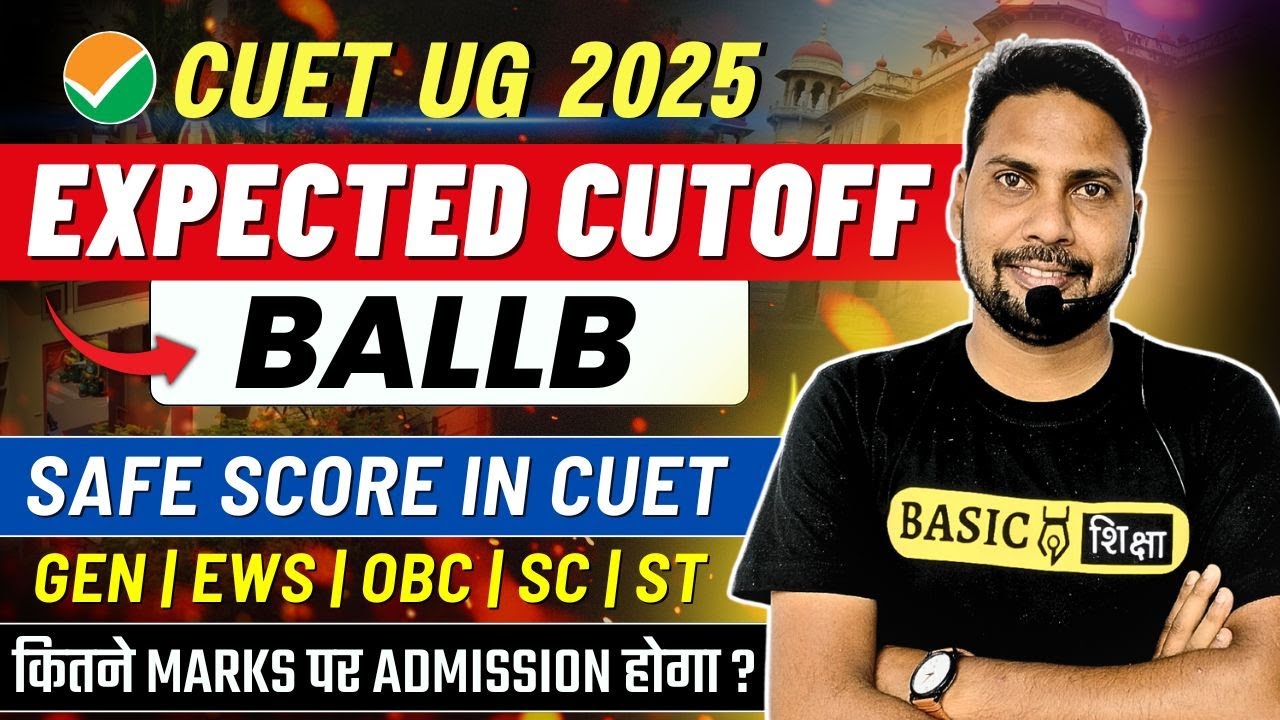 CUET BALLb 2025 Expected Cutoff | BALLb Safe Score for Admission | CUET ...