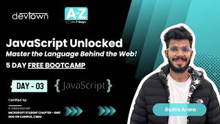DAY - 3 | JAVASCRIPT UNLOCKED –  MASTER THE LANGUAGE BEHIND THE WEB - 5 DAYS FREE BOOTCAMP