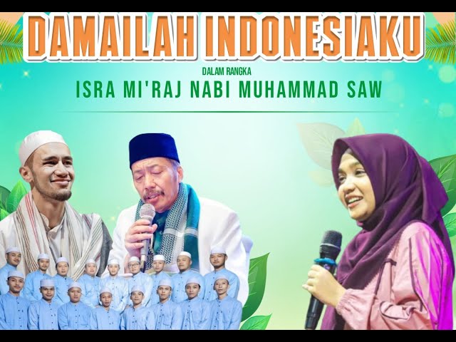 Damailah Indonesiaku Dalam Rangka Isro' Mi'roj Bersama Ning Umi Laila dan Habib Ahmad Assegaf class=