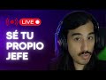 🔴 Programación: Buscar trabajo o Emprender? - EN VIVO