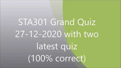 STA301 Grand quiz  27-12-2020 1st