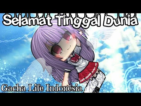 ☻Selamat Tinggal Dunia☻||GLMM||Gacha Life Indonesia࿐