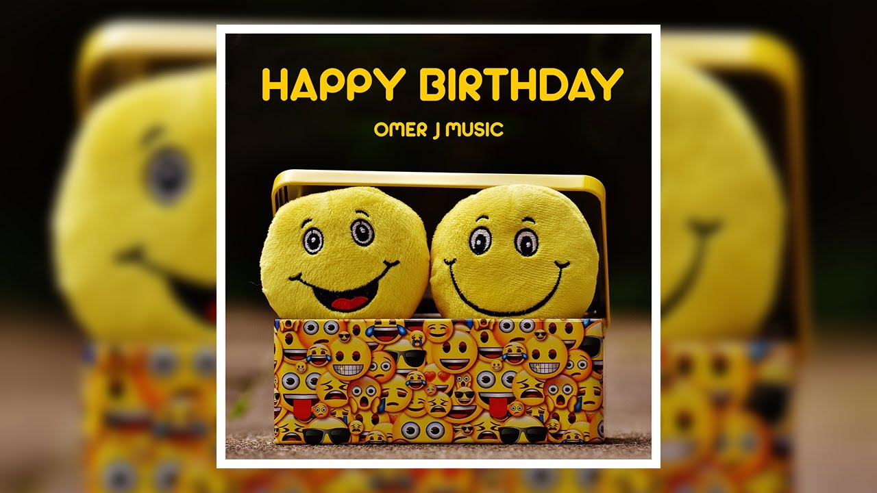 Happy Birthday Original Mix Omer J Edm Music New Edm Omer J Music Dubstepnation Youtube