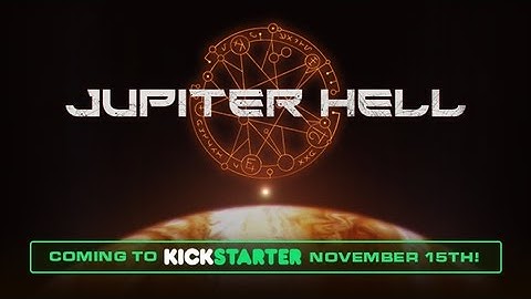 Jupiter Hell - Kickstarter Teaser