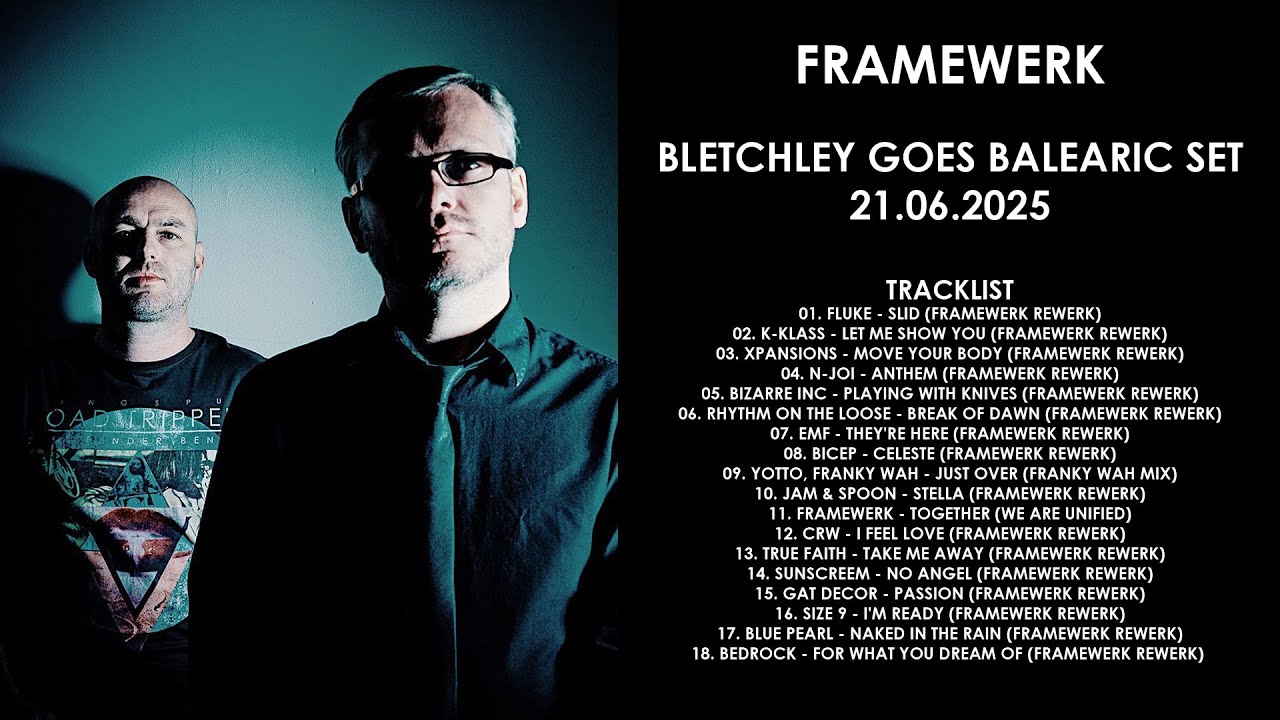 FRAMEWERK (UK) @ Bletchley Goes Balearic Set 21.06.2025
