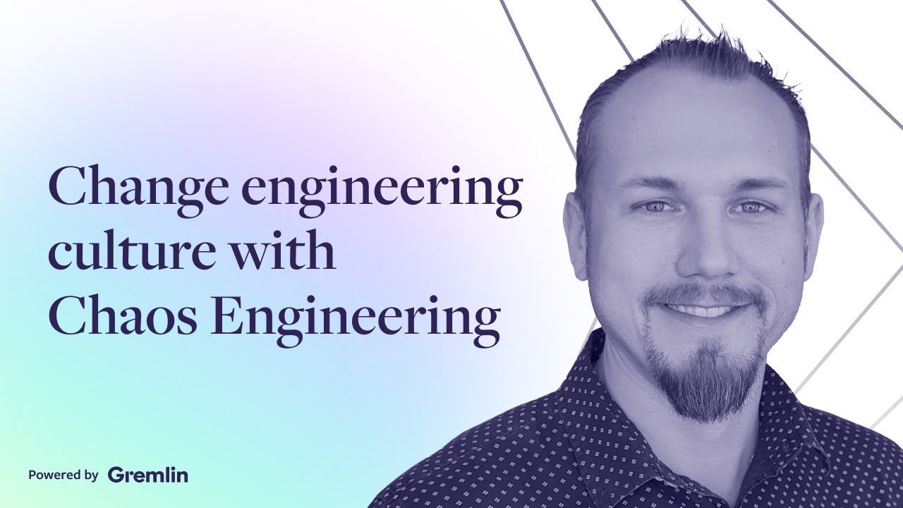 Change engineering culture with Chaos Engineering - YouTube