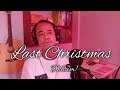 Last Christmas (Cover) - Daddy Osiel