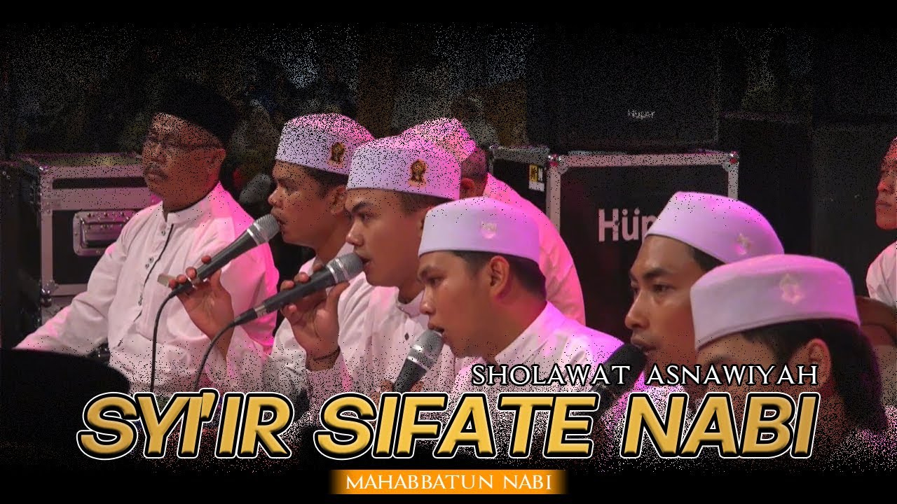 Syi'ir Sifate Nabi & Sholawat Asnawiyah Versi Mahabbatun Nabi