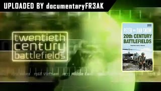 20th Century Battlefields - 05 - 1968 Vietnam