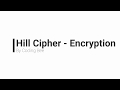 Master the Hill Cipher: Complete Encryption Guide 🔐