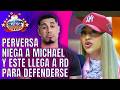 PERVERSA NIEGA A MICHAEL Y ÉL SE TIRA A RD ESTA NOCHE, PARA RESPONDERLE