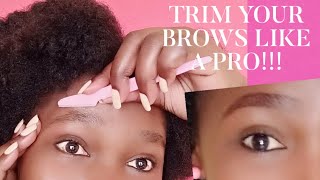 HOW TO GROOM & SHAPE YOUR EYEBROWS AT HOME (Super Easy and Quick)||BEGINNER FRIENDLY.