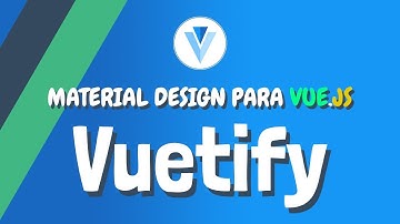 #6 VUETIFY - Dialog o Modales【Material Design】Curso ESPAÑOL de Vue.js