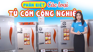 【TẤT TẦN TẬT】Các Loại Tủ Cơm Công Nghiệp Và Cách Phân Biệt