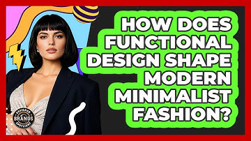 How Does Functional Design Shape Modern Minimalist Fashion? - Designer Brands Spotlight