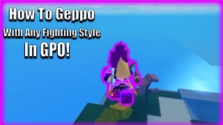 [GPO] How To Geppo With Any Fighting Style! screenshot 1