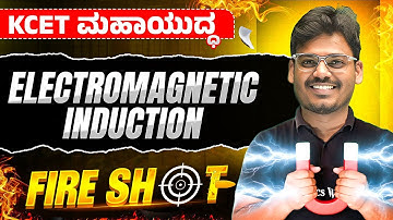 Electromagnetic Induction in One Shot💥 | Physics | KCET Tricks + Most Expected MCQs!
