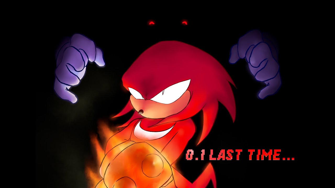 MY LAST FURY. (Knuckles lms) - Outcome Memories