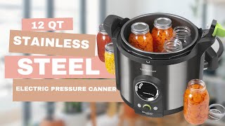 12 Qt Stainless Steel Electric Pressure Canner Review Preserve Your Food Like A Pro
