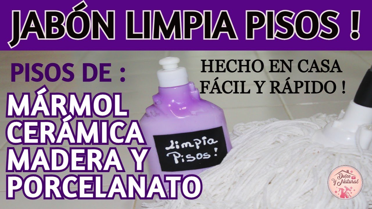🔝 cómo  hacer JABÓN PARA LIMPIAR TUS PISOS / Dulce y Natural.