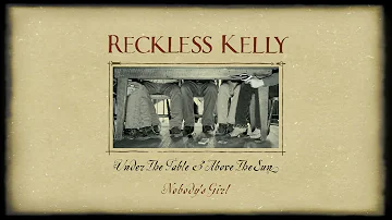 Reckless Kelly - Nobody's Girl (Official Visualizer)