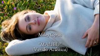 Miley Cyrus - Malibu - Tradução/Legendado (Live at  Elvis Duran In The Morning Show 2017)