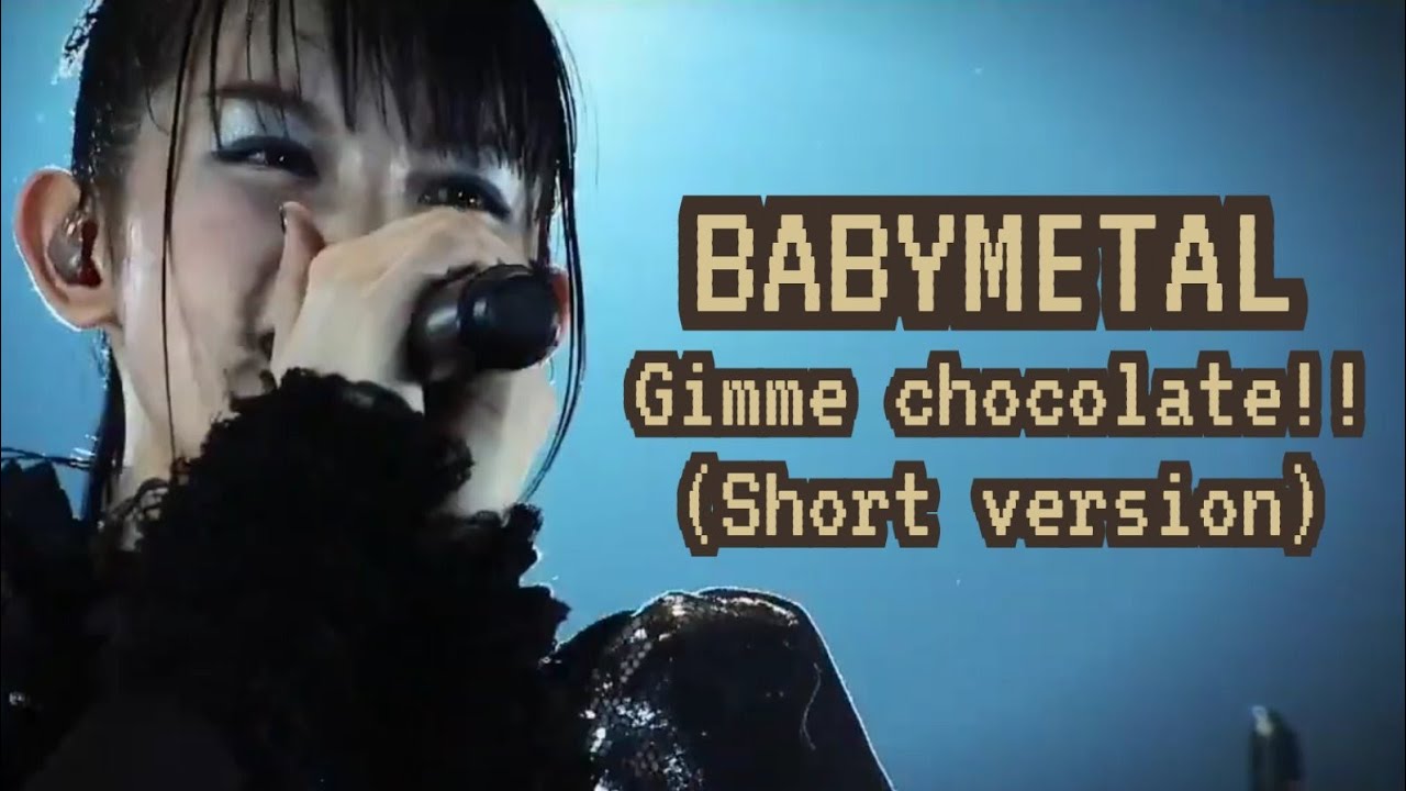 Babymetal Gimme Chocolate!! (short version) YouTube