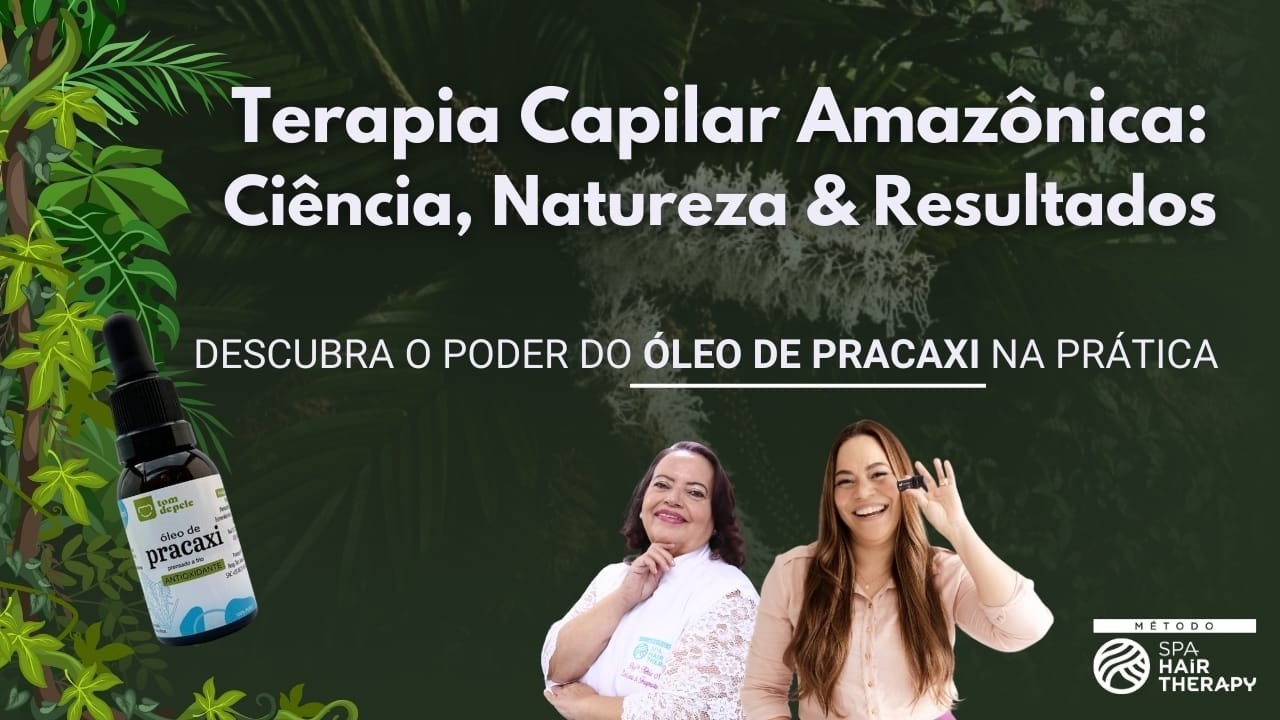 TERAPIA CAPILAR AMAZÔNICA: Ciência, Natureza & Resultados.