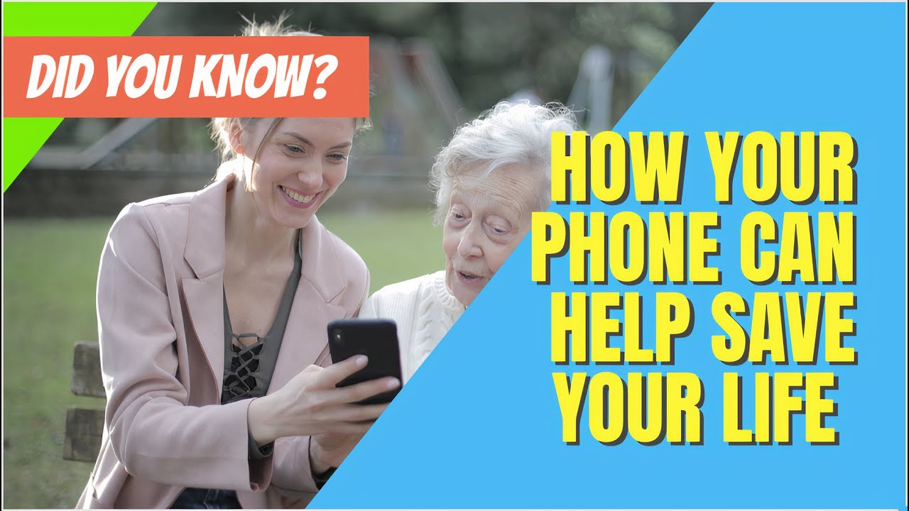 HOW YOUR PHONE CAN HELP SAVE YOUR LIFE - YouTube