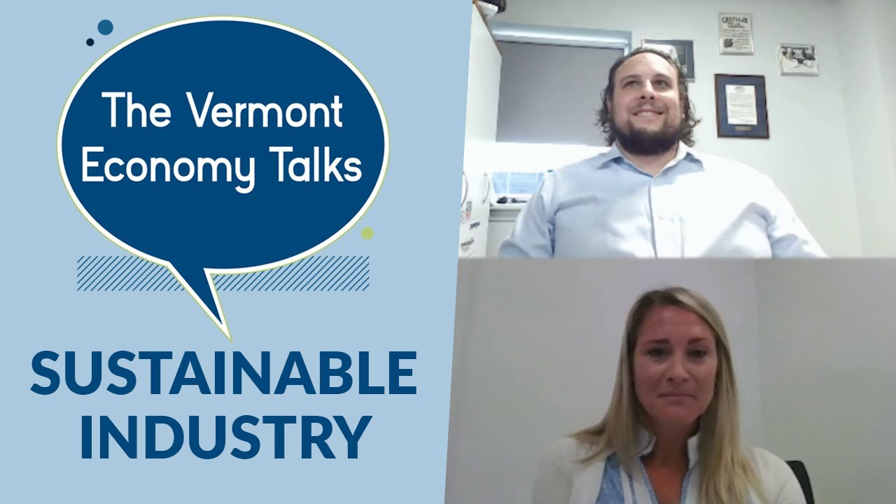 The Vermont Economy Talks | Sustainable Industry