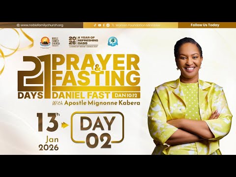 21 Days Of Prayer And Fasting 2026 Day 2 Daniel Fast Dan 10 12 With Apostle Mignonne Kabera 