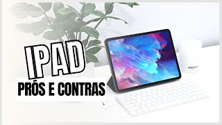 PRÓS E CONTRAS IPAD PARA ESTUDOS