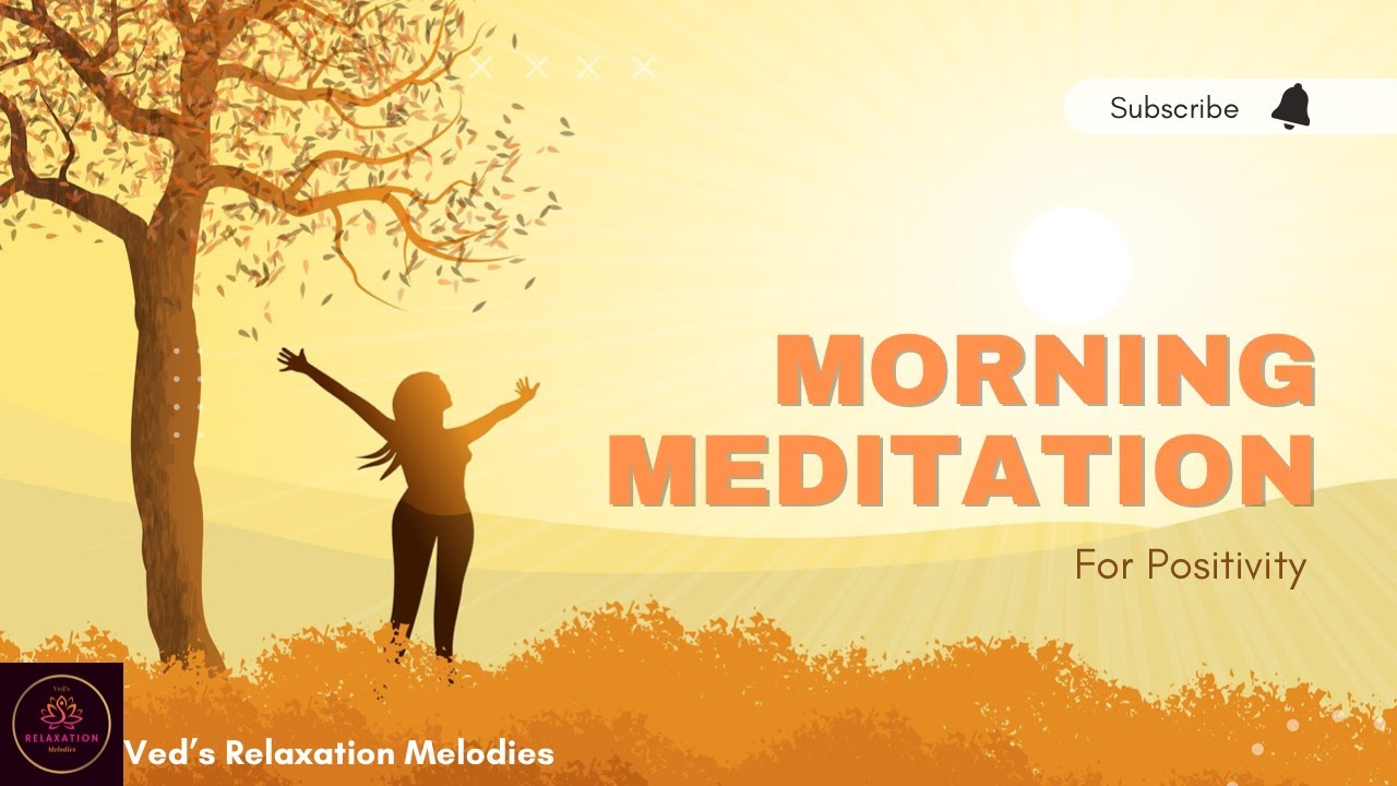 Morning Meditation Music To Start Your Day Positively morningmeditation morning-meditation-music-to-start-your-day-positively-morningmeditation
