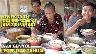 KULINER LEGEND 40 TAHUN- NENEK 70 TH JUALAN SAMPAI JAM 2 DINI HARI