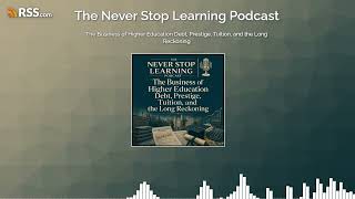 The Business of Higher Education Debt, Prestige, Tuition, and the Long Reckoning