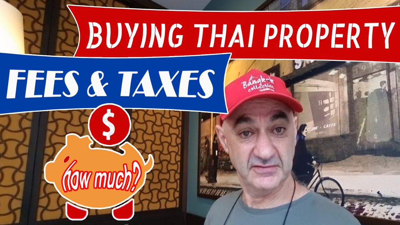 Покупка недвижимости в Таиланде - простые термины о сборах и налогах
