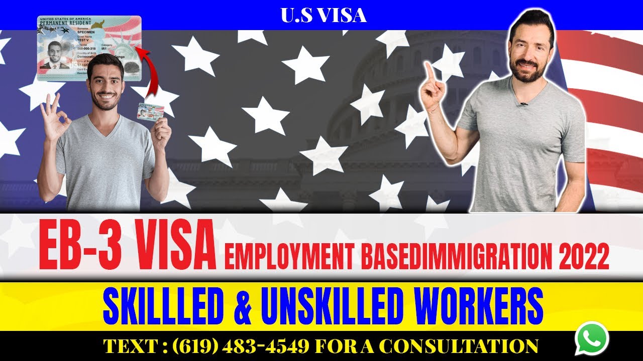 THE US EB3 VISA FOR EMPLOYEES: EB-3 VISA PROCESS. HOW TO GET A US GREEN  CARD? US IMMIGRATION 