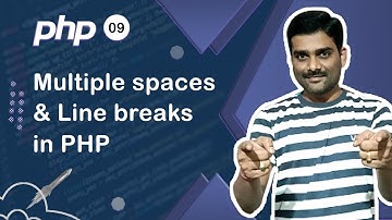 Multiple spaces & Line breaks in PHP - PHP Tutorial 09 🚀