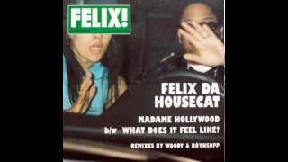 Felix Da Housecat - Madame Hollywood (Original Extended Version)