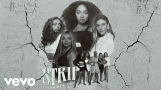 Little Mix - Strip (Official Explicit Audio) ft. Sharaya J