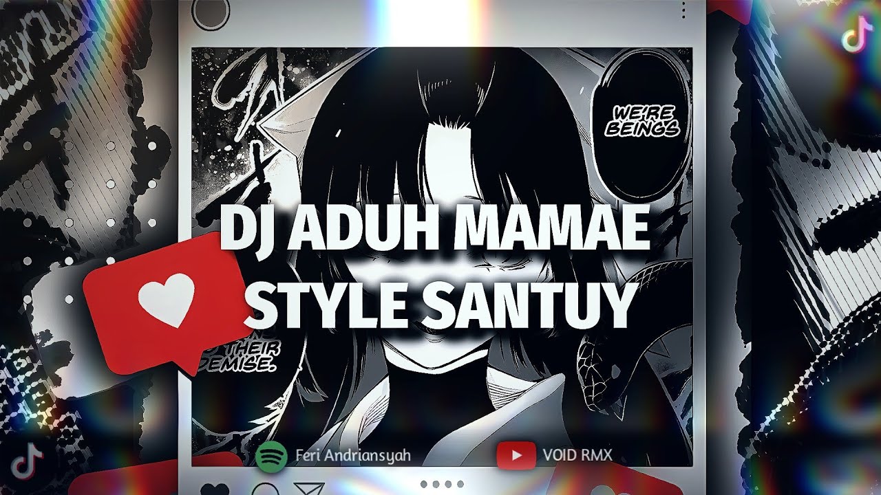 DJ ADUH MAMAE STYLE SANTUY TIKTOK VIRAL - VOID RMX