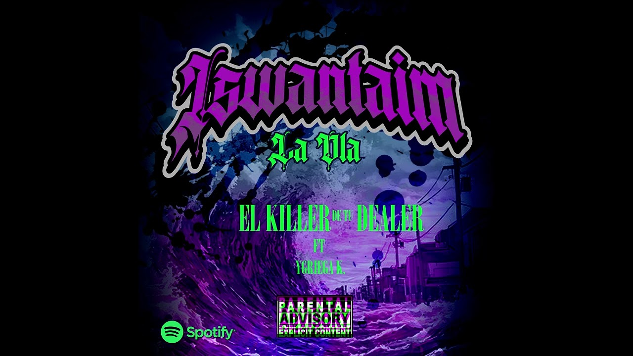IsWantaim ✖️ El Killer De Tu Dealer Ft. Ygriega K