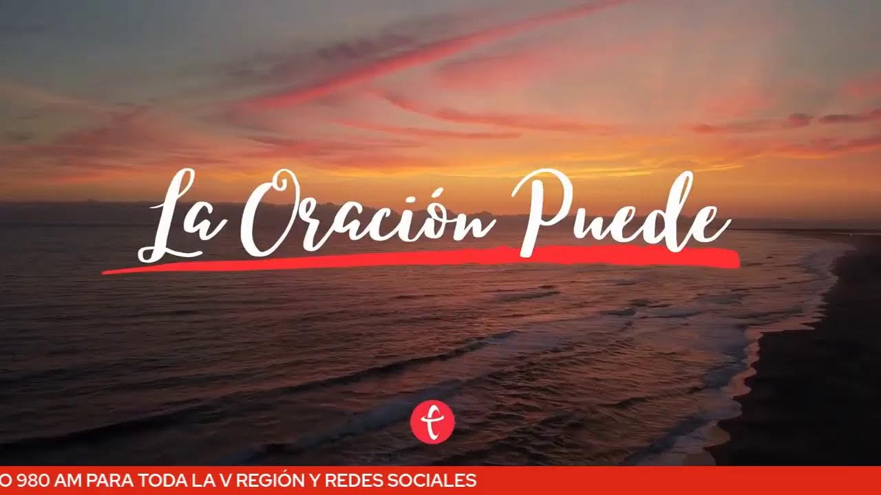 EN VIVO: La Oración Puede