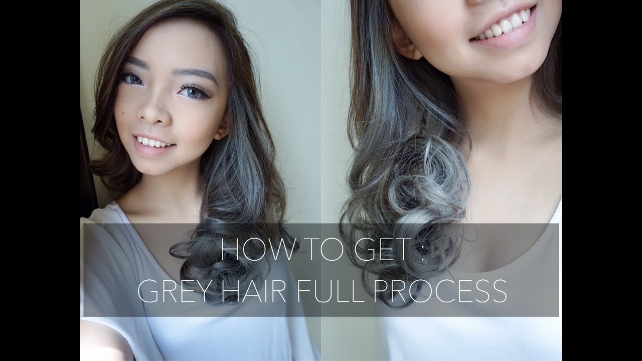 HOW TO GET GREY HAIR FULL PROCESS BEFORE AFTER TIPS With